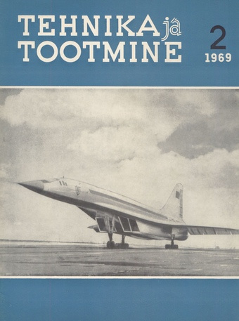 Tehnika ja Tootmine ; 2 1969-02