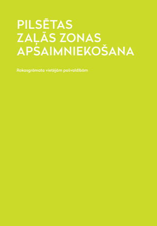 Pilsētas zaļãs zonas apsaimniekošana : rokasgrāmata vietējām pašvaldībām 