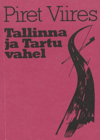 Tallinna ja Tartu vahel : [jutustused] 