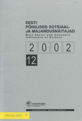Eesti põhilised sotsiaal- ja majandusnäitajad = Main social and economic indicators of Estonia ; 12 2003-1
