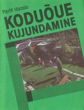 Koduõue kujundamine 