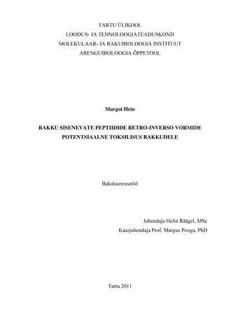 Rakku sisenevate peptiidide retro-inverso vormide potentsiaalne toksilisus rakkudele : bakalaureusetöö : [Eesti üliõpilaste teadustööde 2011. aasta riikliku konkursi töö]