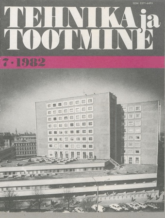 Tehnika ja Tootmine ; 7 1982-07