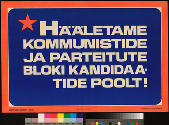 Hääletame kommunistide ja parteitute bloki kandidaatide poolt!