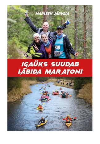 Igaüks suudab läbida maratoni 