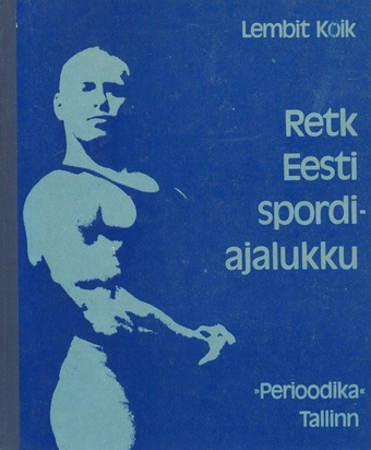 Retk Eesti spordiajalukku 
