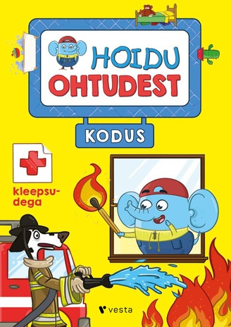 Hoidu ohtudest. Kodus : kleepsudega 