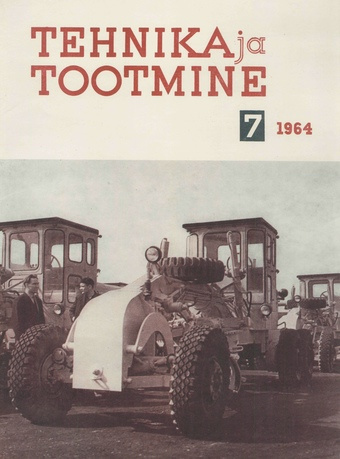 Tehnika ja Tootmine ; 7 1964-07