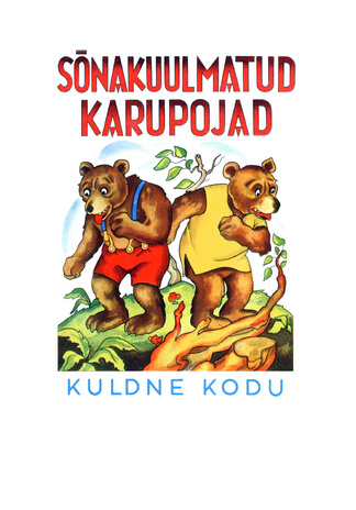 Sõnakuulmatud karupojad