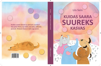 Kuidas Saara suureks kasvas 