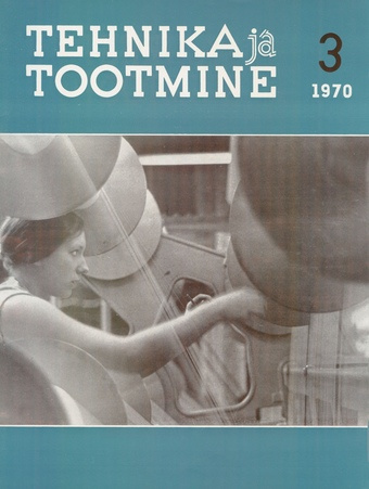 Tehnika ja Tootmine ; 3 1970-03