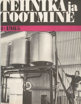 Tehnika ja Tootmine ; 8 1985-08