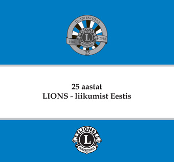 Lions-liikumine Eestis 2009-2014