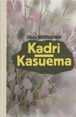 Kadri ; Kasuema 