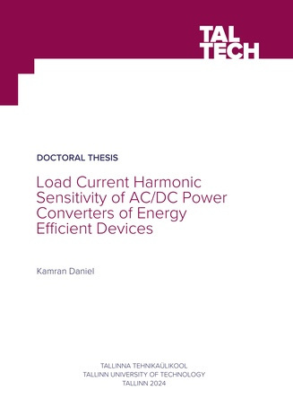 Load current harmonic sensitivity of AC/DC power converters of energy efficient devices = Energiatõhusate seadmete vahelduv-alalisvoolumuundurite koormusvoolu harmoonikute tundlikkus 