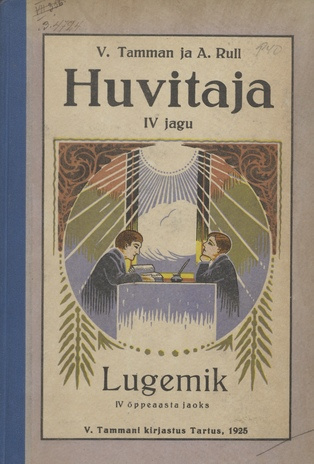 Huvitaja. IV jagu, Lugemik : IV õppeaasta jaoks