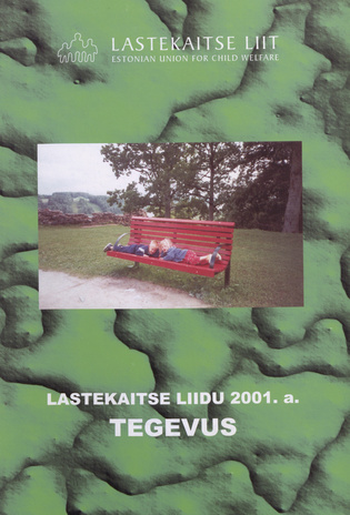 Lastekaitse Liidu tegevus ; 2001