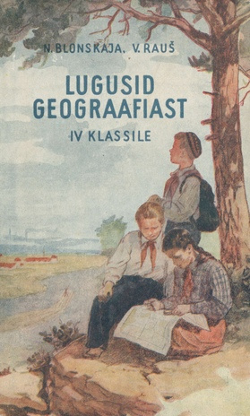 Lugusid geograafiast : IV klassile