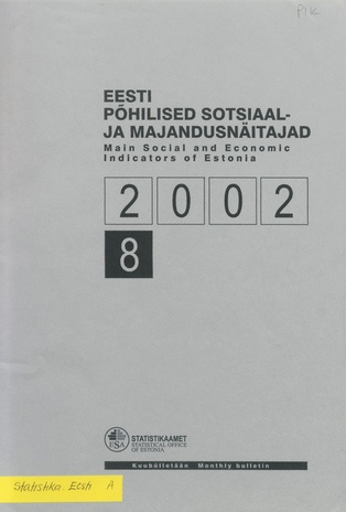 Eesti põhilised sotsiaal- ja majandusnäitajad = Main social and economic indicators of Estonia ; 8 2002-09
