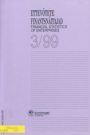 Ettevõtete Finantsnäitajad : kvartalibülletään  = Financial Statistics of Enterprises kvartalibülletään ; 3 2000-01