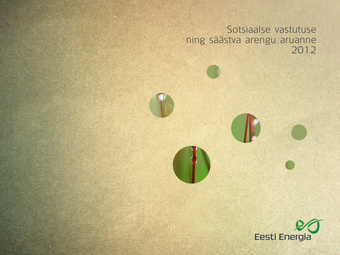Sotsiaalse vastutuse ning säästva arengu aruanne 2012