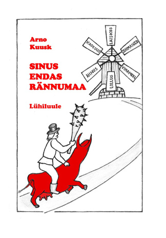 Sinus endas rännumaa : lühivärsid senryu ja haiku vormis 2014-2016 