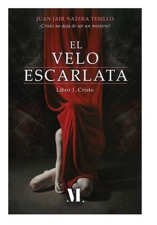 El velo escarlata. Libro 1, Cristo 