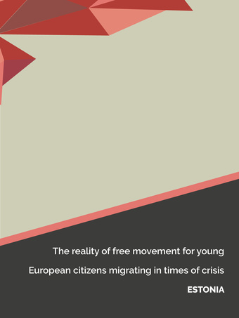 The reality of free movement for young European citizens migrating in times of crisis: Estonia