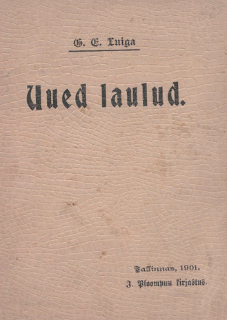 Uued laulud : [luuletused]