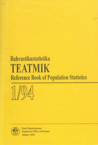 Rahvastikustatistika teatmik = Reference book of population statistics ; 1 1994