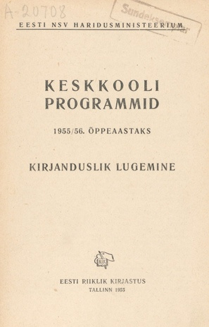 Keskkooli programmid 1955/56. õppeaastaks : kirjanduslik lugemine