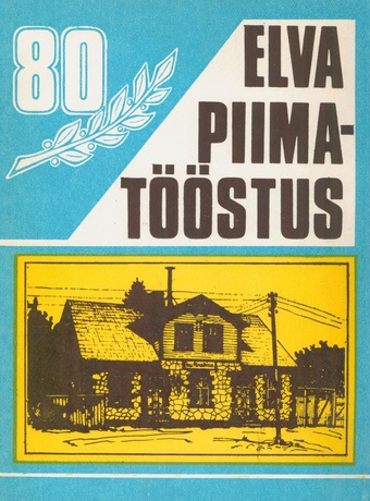 Elva Piimatööstus 80 