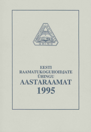 Eesti Raamatukoguhoidjate Ühingu aastaraamat ; 7 1995