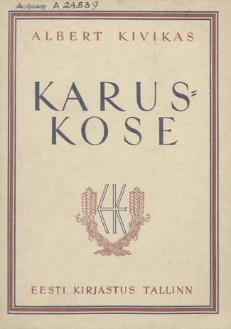 Karuskose : romaan