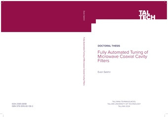 Fully automated tuning of microwave coaxial cavity filters = Mikrolaine-koaksiaalfiltrite täisautomaatne häälestamine 