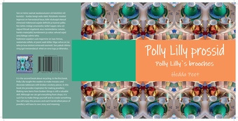 Polly Lilly prossid = Polly Lilly's brooches 