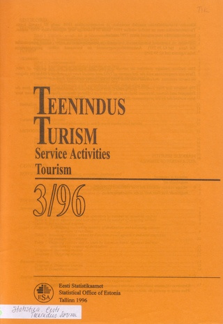 Teenindus. Turism : kvartalibülletään = Service activities. Tourism : quarterly bulletin ; 3 1996-12