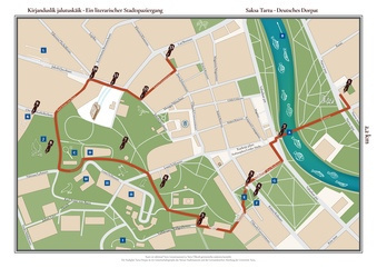 Kirjanduslik jalutuskäik Saksa Tartu = Ein literarischen Stadtspaziergang Deutsches Dorpat : [2,2 km]  = Ein literarischen Stadtspaziergang