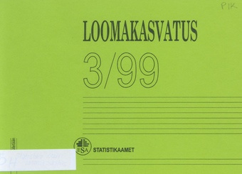 Loomakasvatus : kvartalibülletään ; 3 1999-10