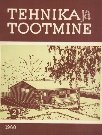 Tehnika ja Tootmine ; 2 1960-02