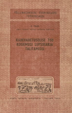 Kahevahetuselise töö kogemusi lüpsikarja talitamisel