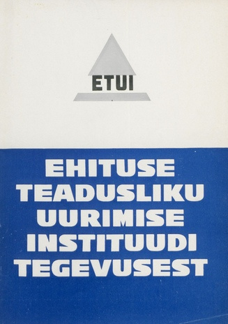 Ehituse Teadusliku Uurimise Instituudi tegevusest 