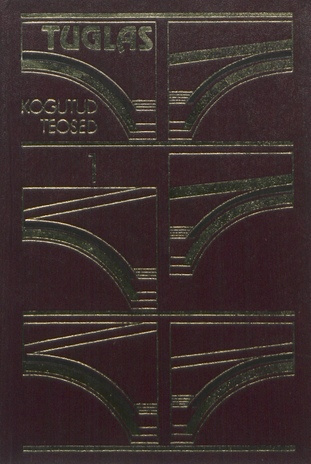 Novellid. I ( Kogutud teosed / Friedebert Tuglas ; 1986, 1)