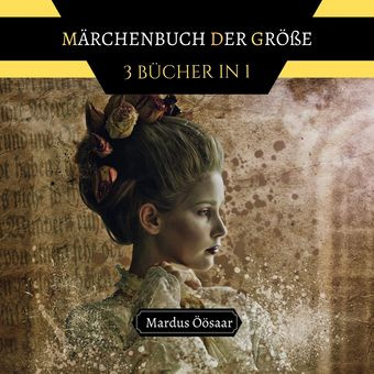 Märchenbuch der Größe : 3 Bücher in 1 