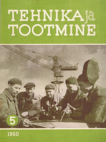 Tehnika ja Tootmine ; 5 1960-05