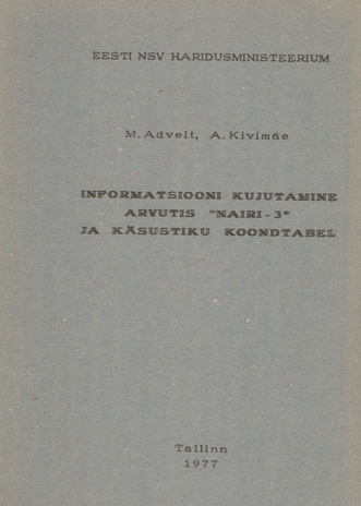 Informatsiooni kujutamine arvutis "Nairi-3" ja käsustiku koondtabel 