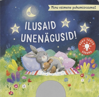 Ilusaid unenägusid! : minu esimene puhumisraamat 