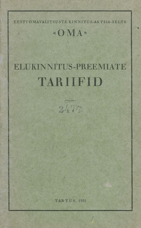 Eesti Omavalitsuste Kinnitus-Aktsia-Selts Oma : elukinnitus-preemiate tariifid