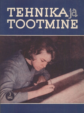 Tehnika ja Tootmine ; 3 1962-03