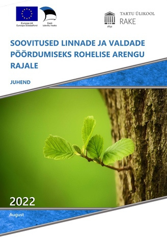 Soovitused linnade ja valdade pöördumiseks rohelise arengu rajale : juhend 